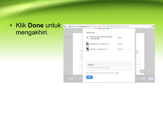 • Klik Done untuk
mengakhiri.
 