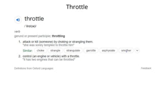 Throttle
 