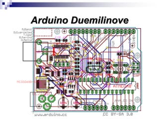 Arduino Duemilinove
 