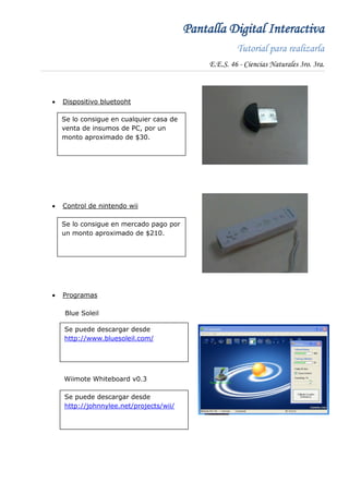 Pantalla Digital Interactiva
                                                        Tutorial para realizarla
            ...