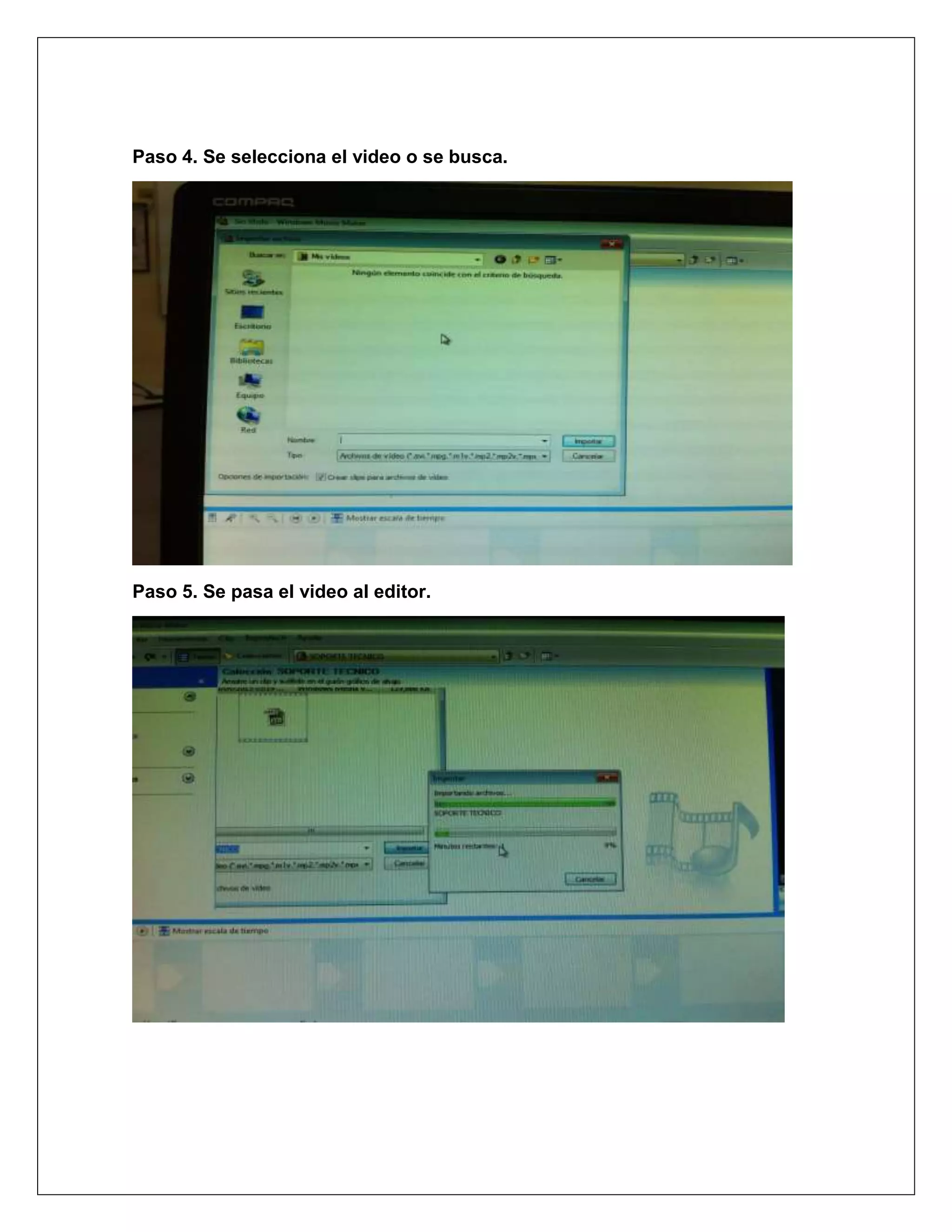 Paso 4. Se selecciona el video o se busca.
Paso 5. Se pasa el video al editor.
 