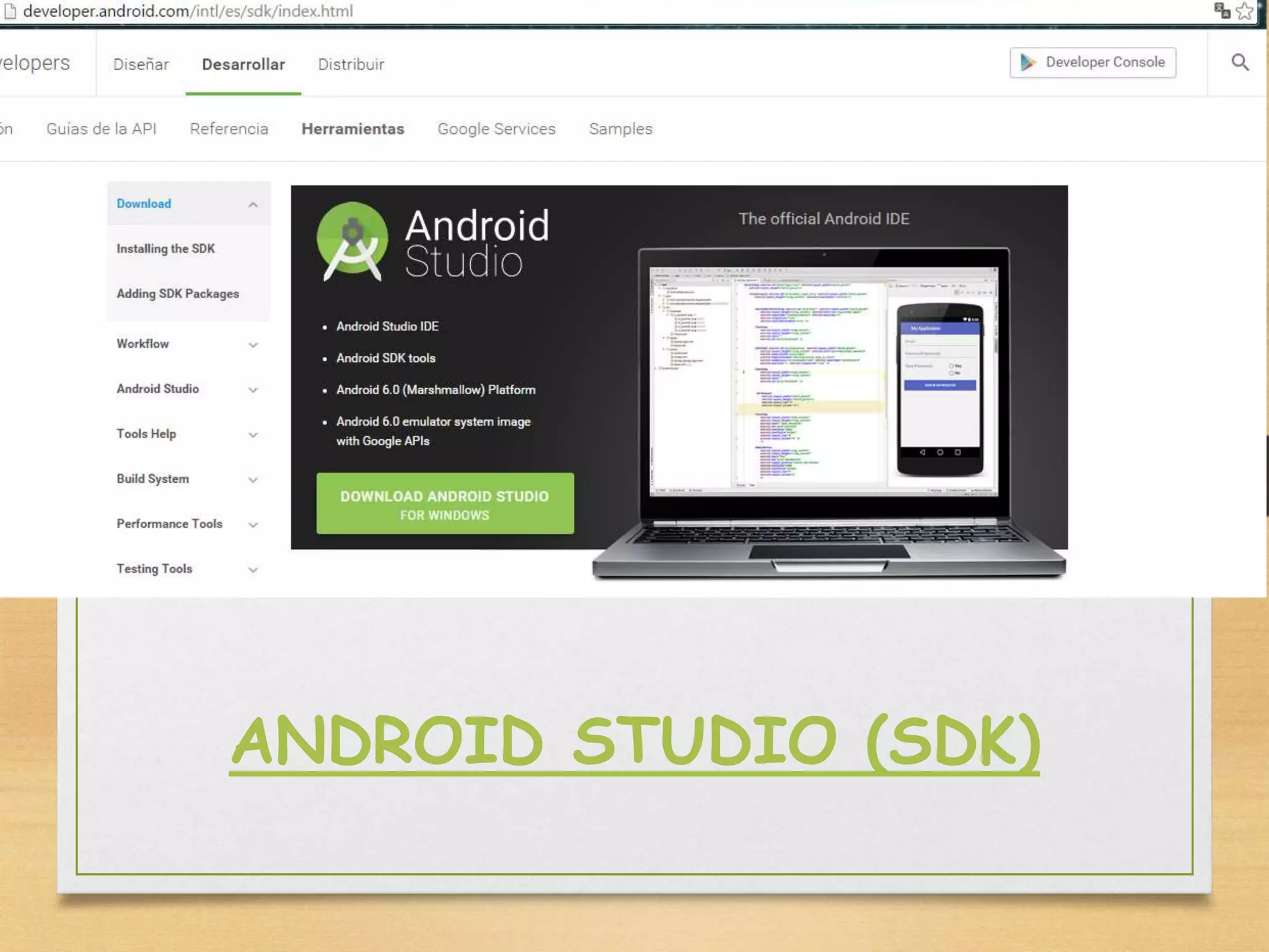 ANDROID STUDIO (SDK)
 