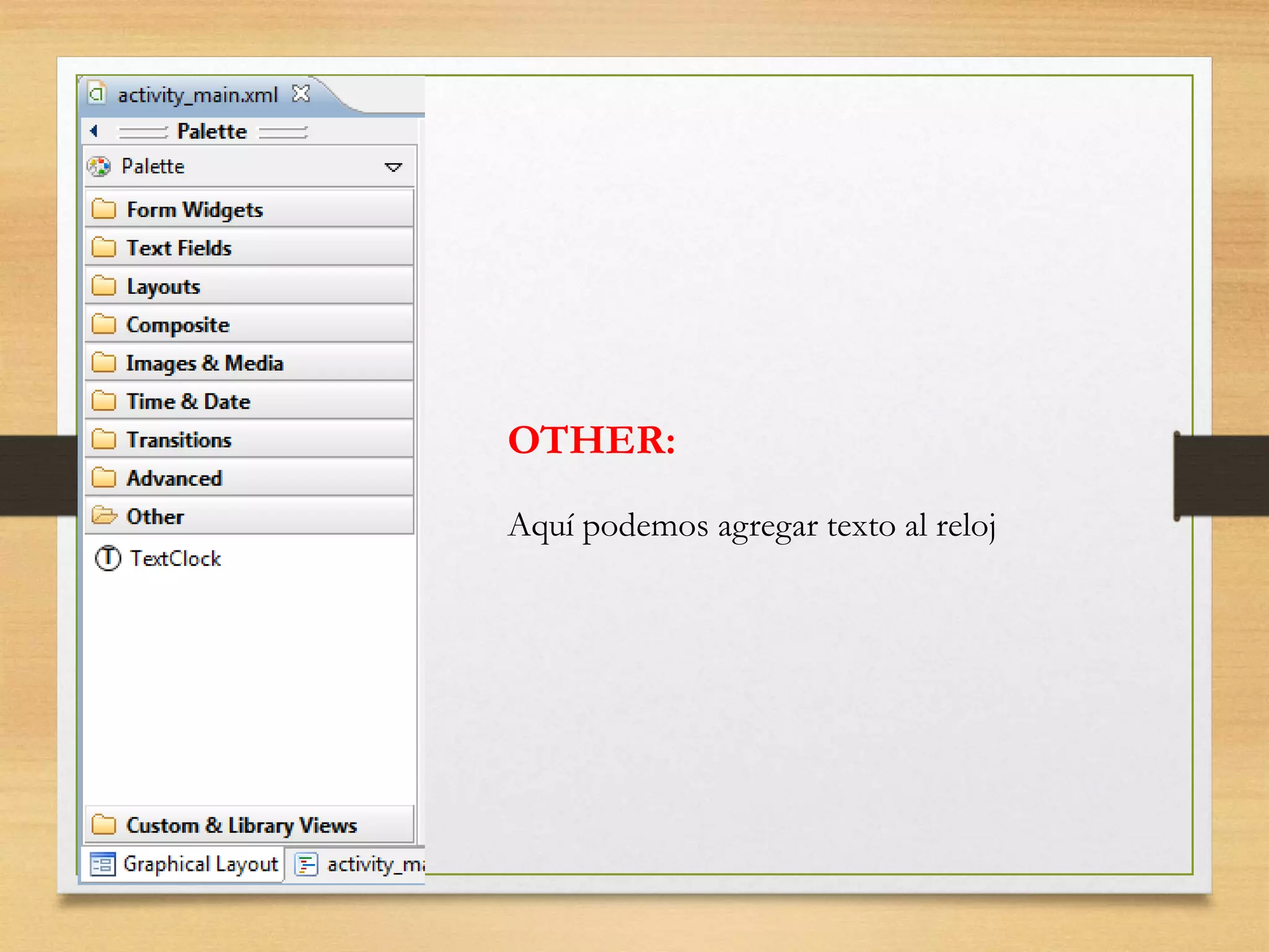 OTHER:
Aquí podemos agregar texto al reloj
 