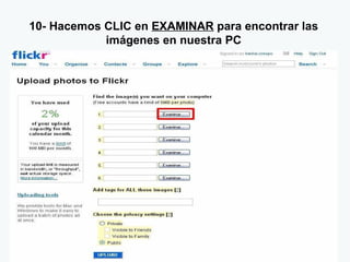 10- Hacemos CLIC en  EXAMINAR  para encontrar las imágenes en nuestra PC 