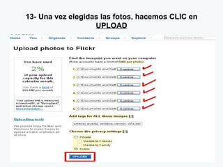13- Una vez elegidas las fotos, hacemos CLIC en  UPLOAD 