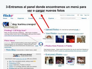3-Entramos al panel donde encontramos un menú para  ver  o  cargar  nuevas fotos 