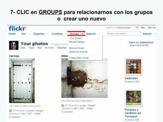 7- CLIC en  GROUPS  para relacionarnos con los grupos o  crear uno nuevo 