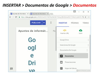 INSERTAR > Documentos de Google > Documentos
 