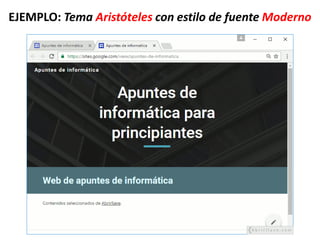 EJEMPLO: Tema Aristóteles con estilo de fuente Moderno
 