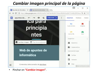 Cambiar imagen principal de la página
• Pinchar en “Cambiar imagen”.
 