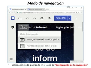 Modo de navegación
• Seleccionar modo pinchando en el icono de “Configuración de la navegación”.
 