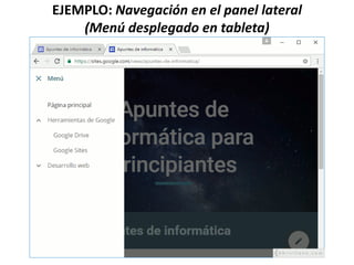 EJEMPLO: Navegación en el panel lateral
(Menú desplegado en tableta)
 