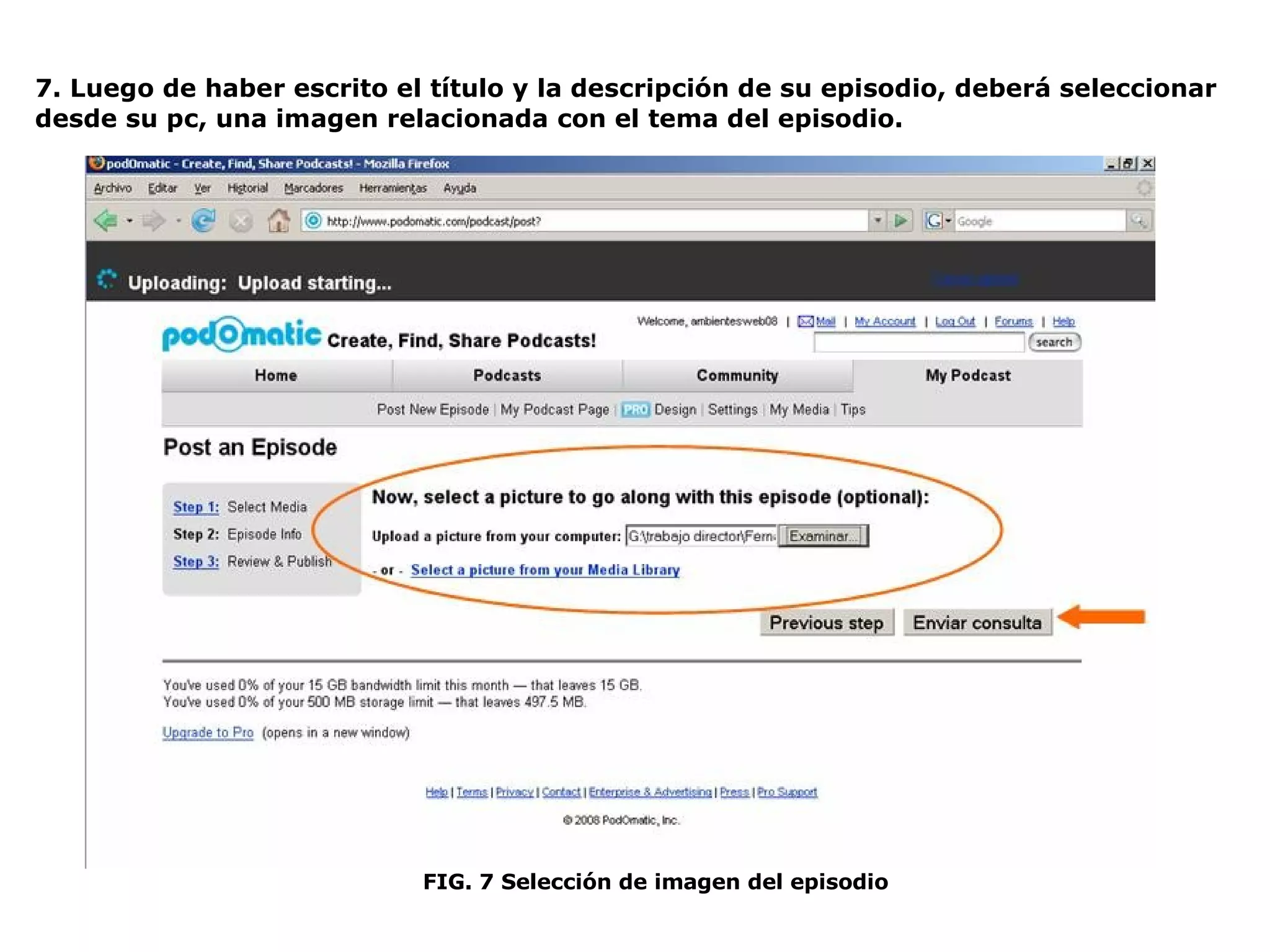 7. Luego de haber escrito el título y la descripción de su episodio, deberá seleccionar  desde su pc, una imagen relacionada con el tema del episodio. FIG. 7 Selección de imagen del episodio 