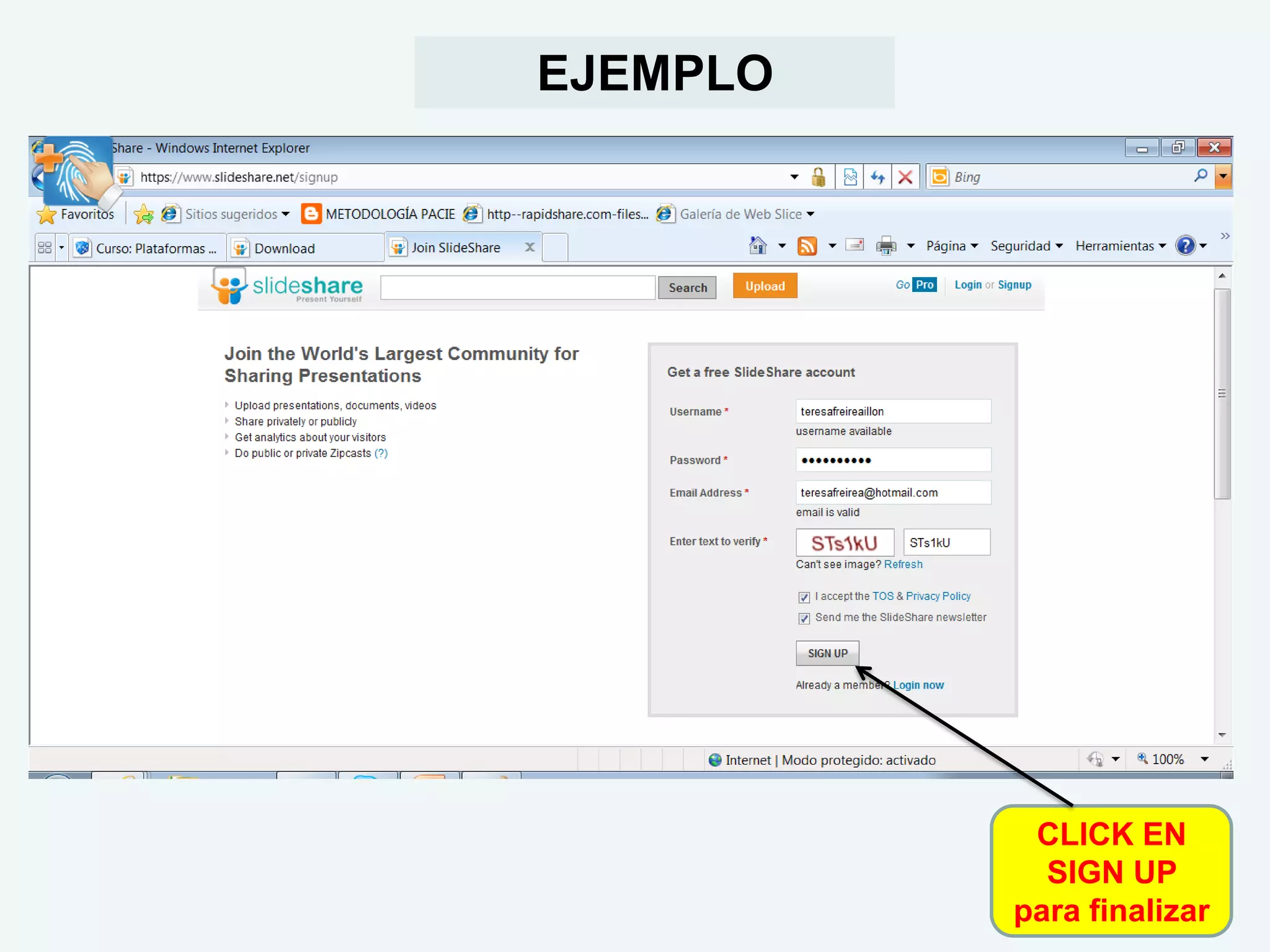 EJEMPLO




           CLICK EN
            SIGN UP
          para finalizar
 