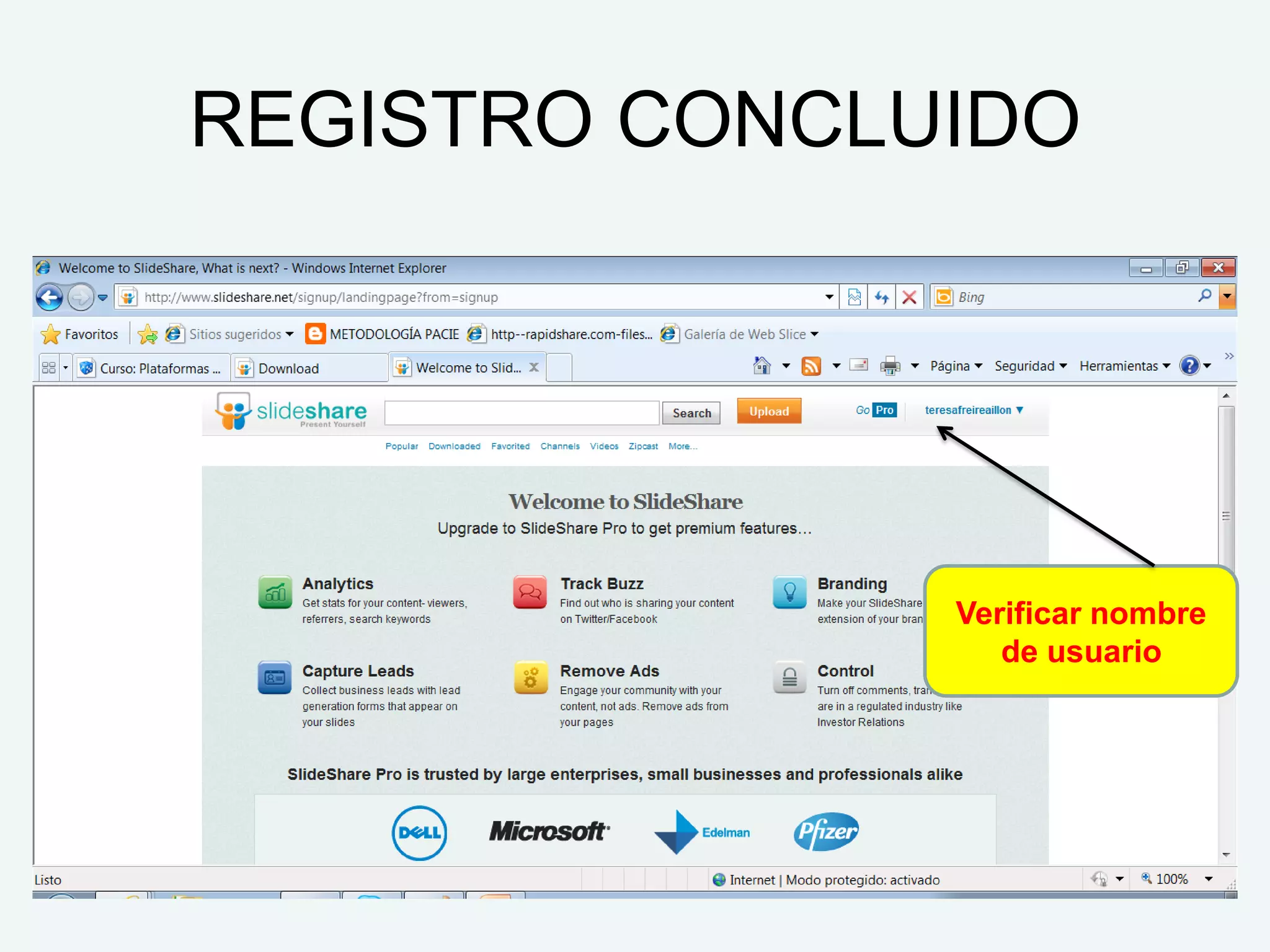 REGISTRO CONCLUIDO




               Verificar nombre
                  de usuario
 