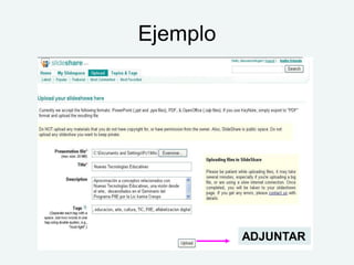 Ejemplo




          ADJUNTAR
 