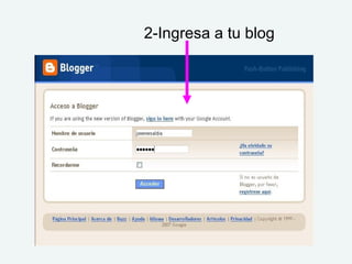 2-Ingresa a tu blog
 