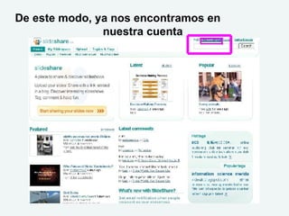 De este modo, ya nos encontramos en  nuestra cuenta 