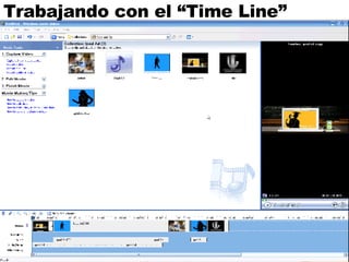 Trabajando con el “Time Line” 
