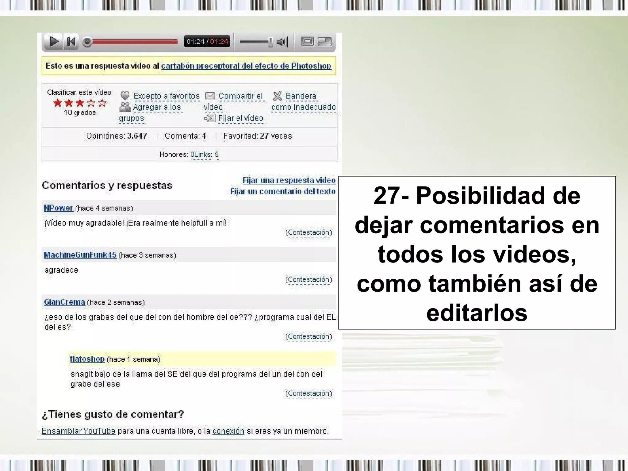 27- Posibilidad de dejar comentarios en todos los videos, como también así de editarlos 