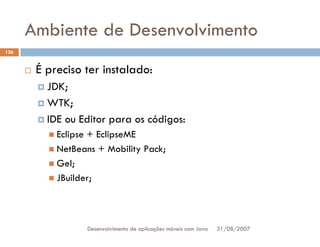 Tutorial: Desenvolvimento de aplicacoes moveis com Java