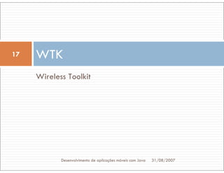 Tutorial: Desenvolvimento de aplicacoes moveis com Java