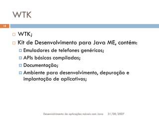Tutorial: Desenvolvimento de aplicacoes moveis com Java