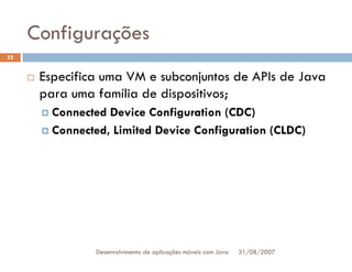 Tutorial: Desenvolvimento de aplicacoes moveis com Java