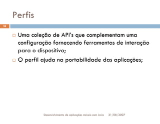 Tutorial: Desenvolvimento de aplicacoes moveis com Java