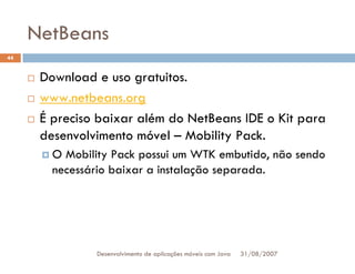 Tutorial: Desenvolvimento de aplicacoes moveis com Java