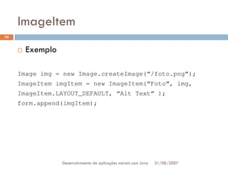 Tutorial: Desenvolvimento de aplicacoes moveis com Java