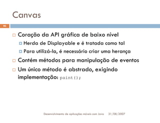 Tutorial: Desenvolvimento de aplicacoes moveis com Java