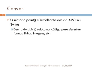 Tutorial: Desenvolvimento de aplicacoes moveis com Java