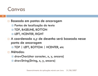 Tutorial: Desenvolvimento de aplicacoes moveis com Java