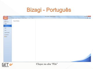 33
Clique na aba “File”
 