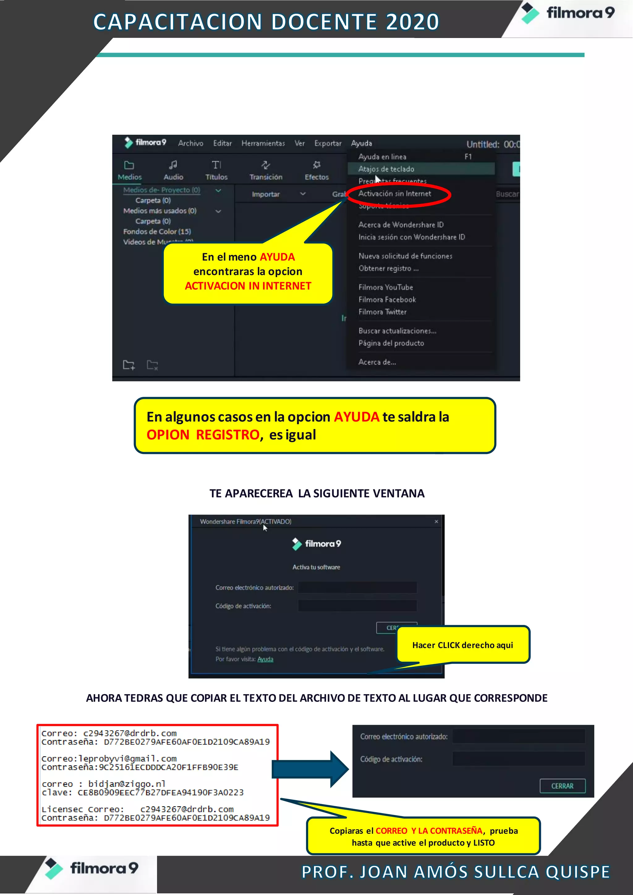 6
TE APARECEREA LA SIGUIENTE VENTANA
AHORA TEDRAS QUE COPIAR EL TEXTO DEL ARCHIVO DE TEXTO AL LUGAR QUE CORRESPONDE
En algunos casos en la opcion AYUDA te saldra la
OPION REGISTRO, es igual
En el meno AYUDA
encontraras la opcion
ACTIVACION IN INTERNET
Hacer CLICK derecho aqui
Copiaras el CORREO Y LA CONTRASEÑA, prueba
hasta que active el producto y LISTO
 