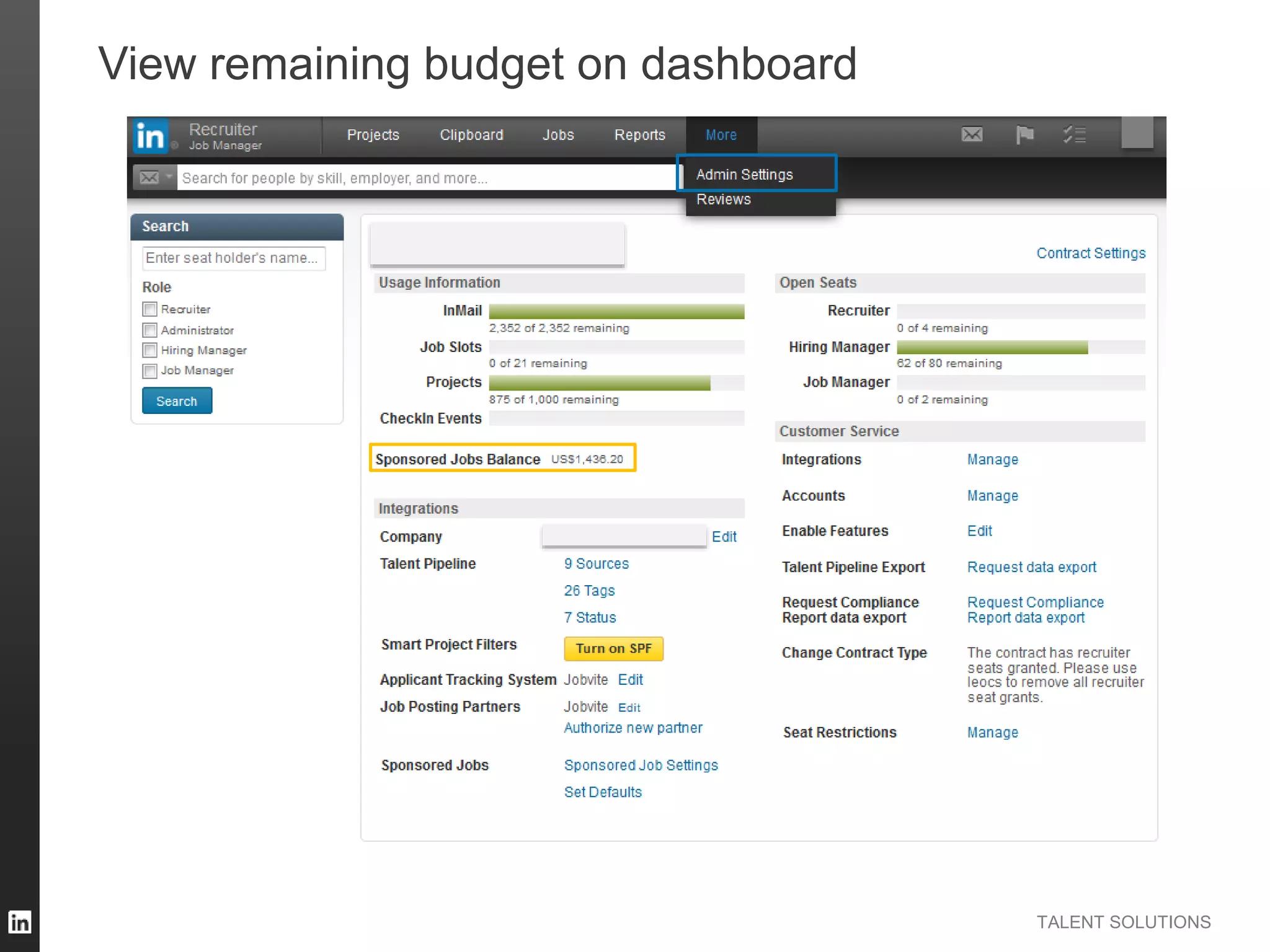 TALENT SOLUTIONS
View remaining budget on dashboard
 
