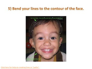 4) Activate the "Edit node" tool.With this tool, you can:add nodesmove existing nodesdelete nodes bend lines.Click here for help on creating lines or "paths".