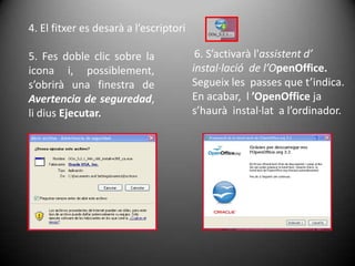  S'obrirà l'assistent d'instal·lació del programa que ens ajudarà     a copiar els arxius necessaris al disc dur de l’ordinador i a modificar el registre de Windows.