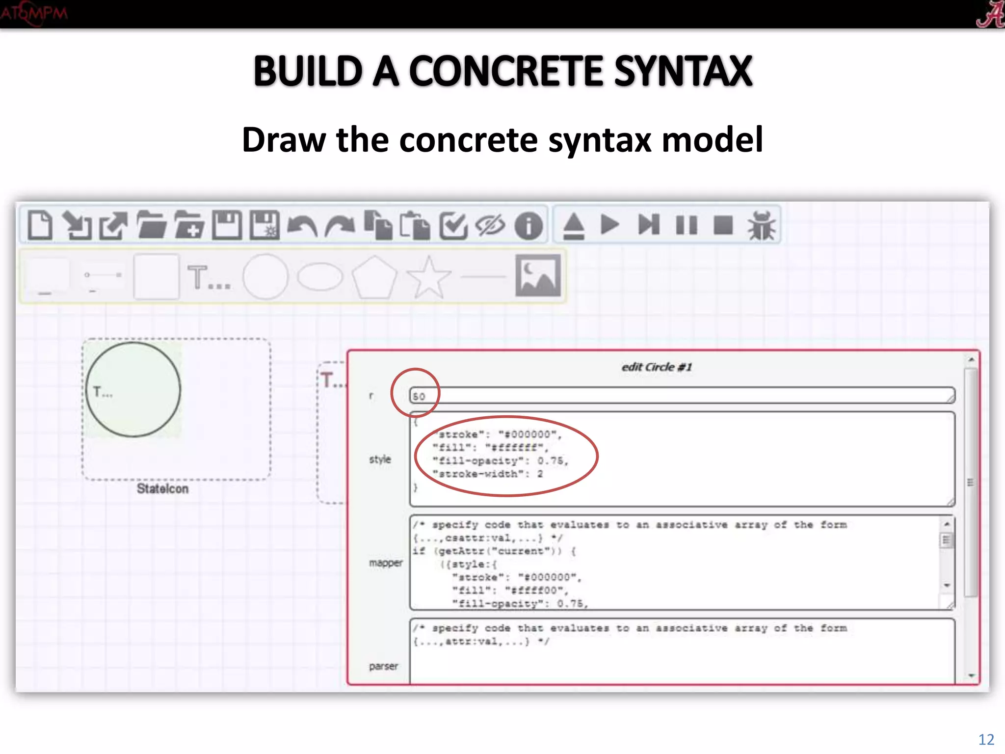 Introductory Tutorial
Draw the concrete syntax model
12
 