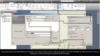 Una de las partes mas importantes de un explosivo, es la lista de partes, esta se obtiene escogiendo el archivo ensamble de manera que da un orden a
cada pieza, se tiene que importar directamente de la carpeta.
 