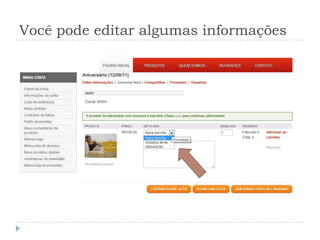 Você pode editar algumas informações