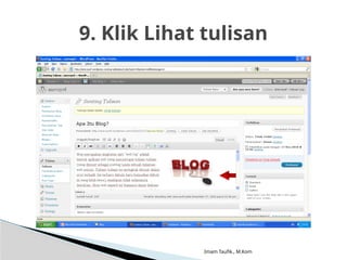 Imam Taufik., M.Kom
9. Klik Lihat tulisan
 