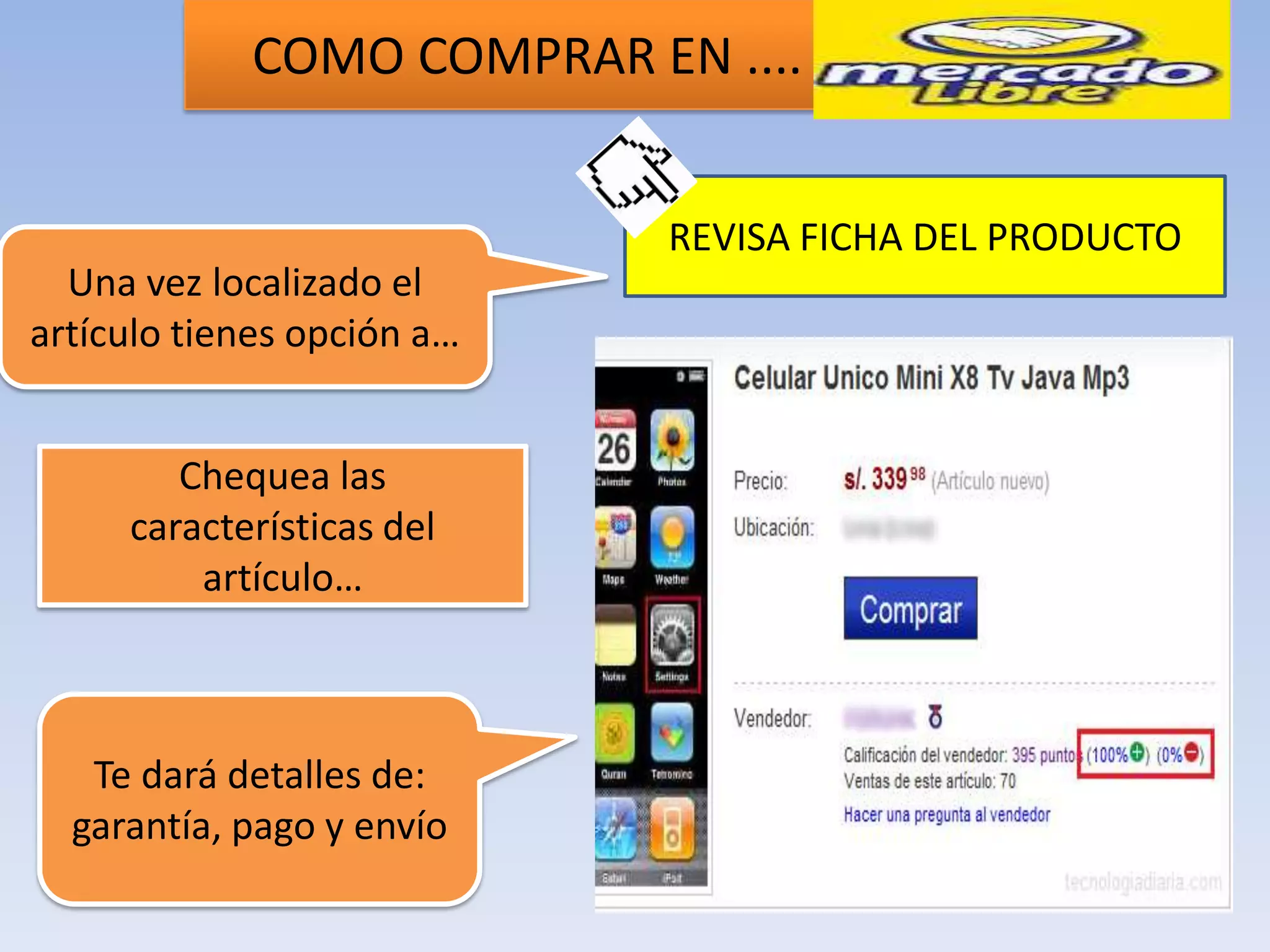 COMO COMPRAR EN ....


                            REVISA FICHA DEL PRODUCTO
  Una vez localizado el
artículo tienes opción a…


        Chequea las
     características del
         artículo…



   Te dará detalles de:
  garantía, pago y envío
 