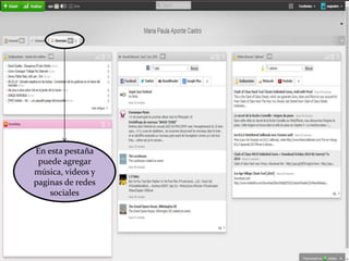 En esta pestaña
puede agregar
música, videos y
paginas de redes
sociales
 
