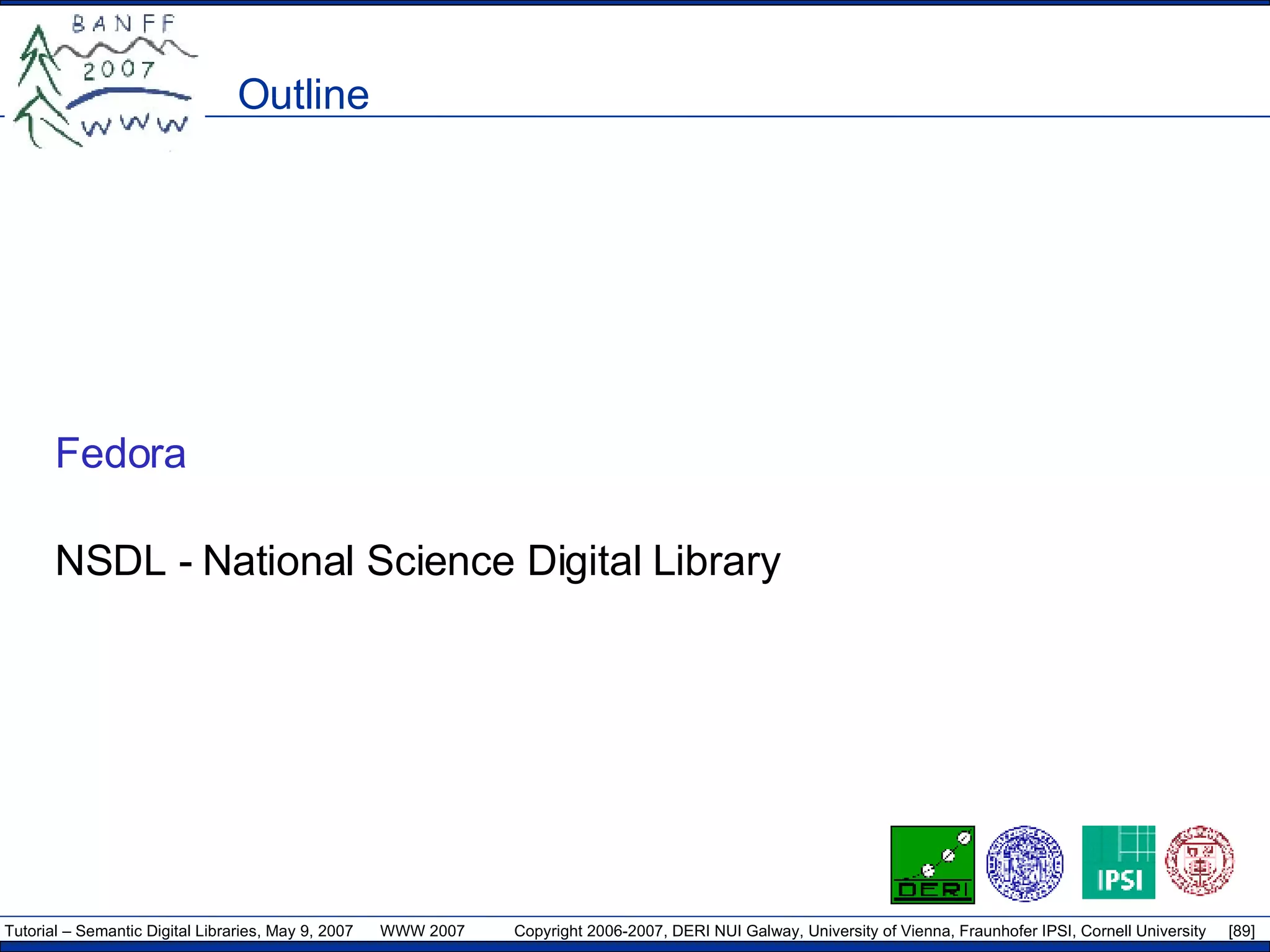 Outline Fedora NSDL - National Science Digital Library  