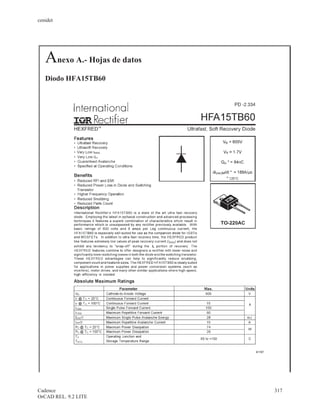 cenidet




   Anexo A.- Hojas de datos
   Diodo HFA15TB60




                         FT
                        A
                       R
                      D




Cadence                       317
OrCAD REL. 9.2 LITE
 