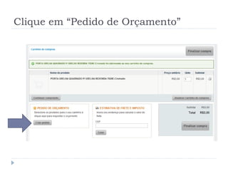 Clique em “Pedido de Orçamento” 