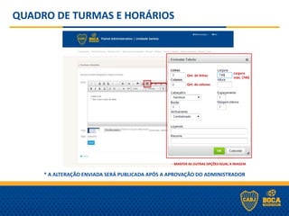 QUADRO DE TURMAS E HORÁRIOS
Qnt. de linhas
Qnt. de colunas
Largura
máx. (740)
- MANTER AS OUTRAS OPÇÕES IGUAL A IMAGEM
* A ALTERAÇÃO ENVIADA SERÁ PUBLICADA APÓS A APROVAÇÃO DO ADMINISTRADOR
 