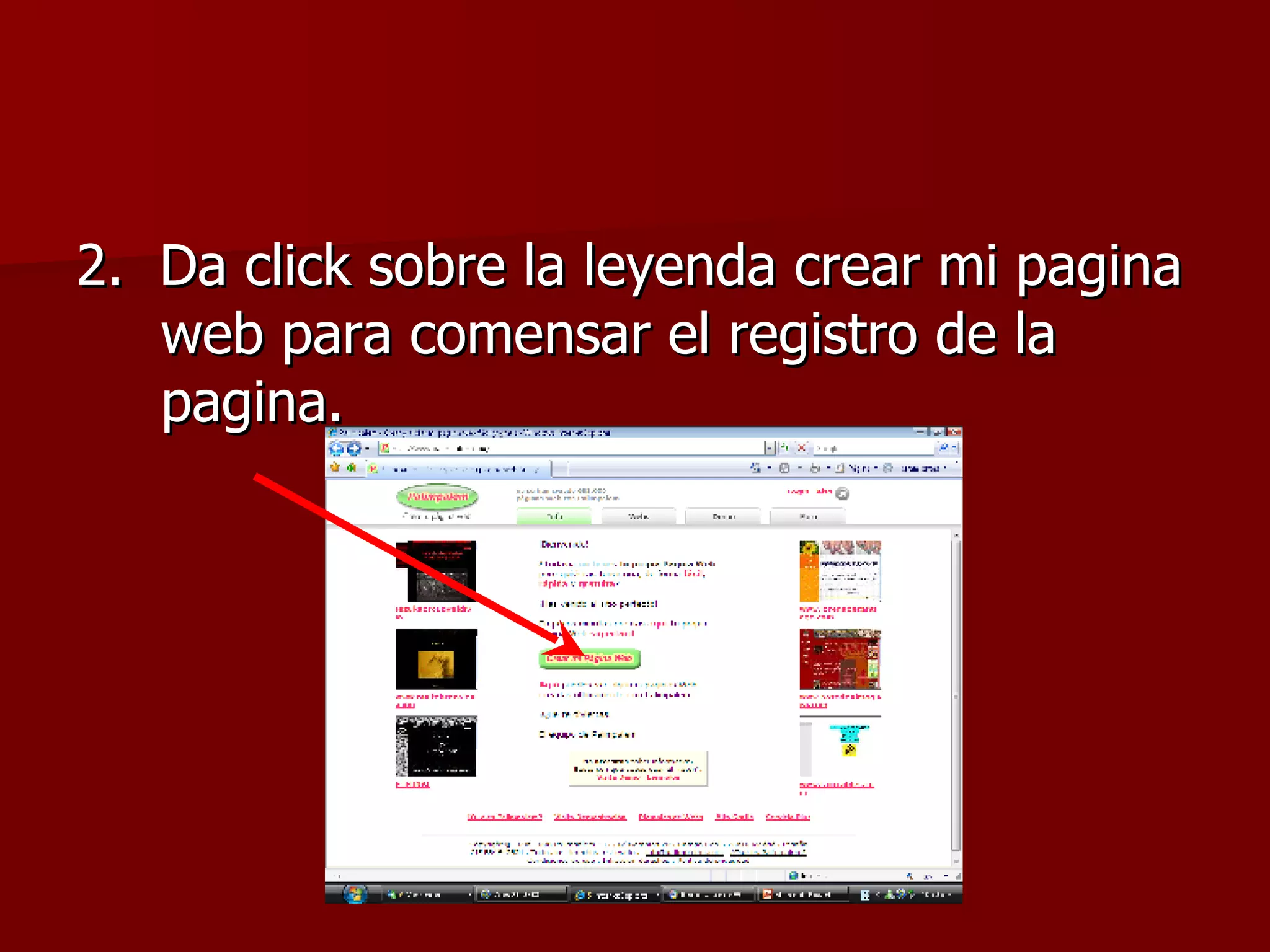 2.  Da click sobre la leyenda crear mi pagina web para comensar el registro de la pagina. 
